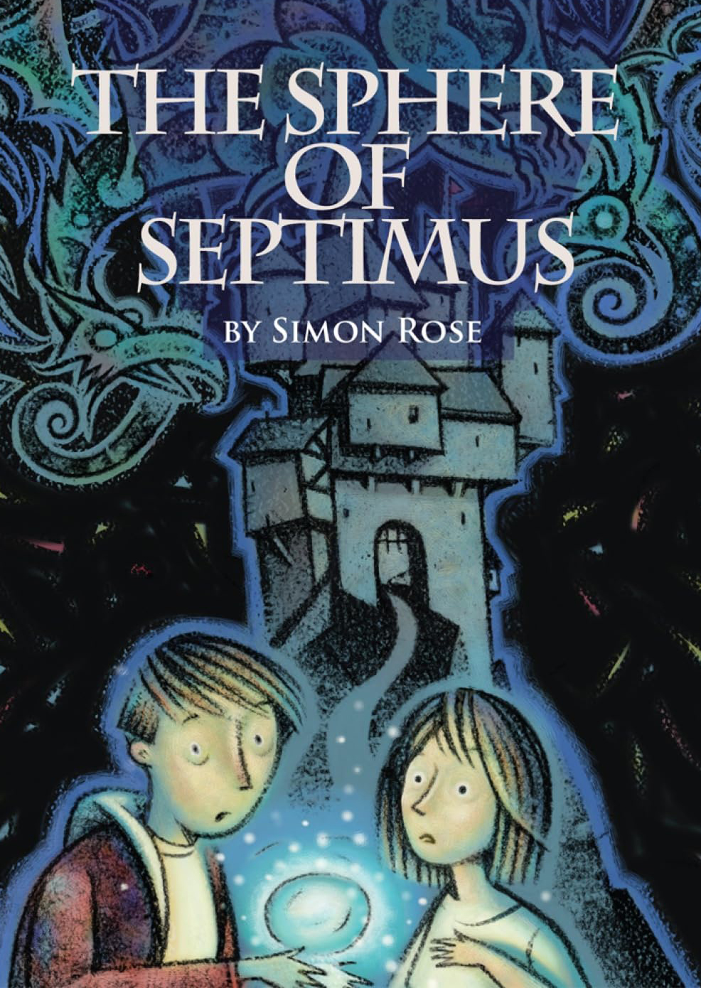 Cover: The Sphere of Septimus, by Simon Rose